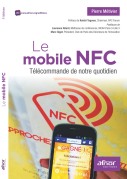 Le Mobile NFC, télécommande de notre quotidien.